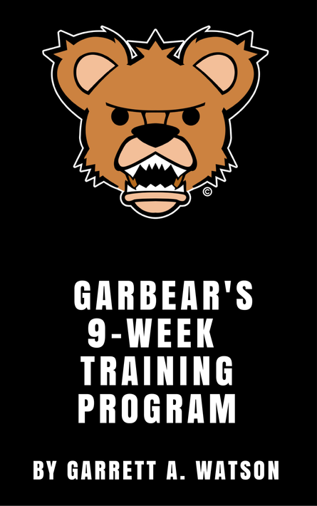Garbear Fitness - 9 Week Training Program | Vol. 1